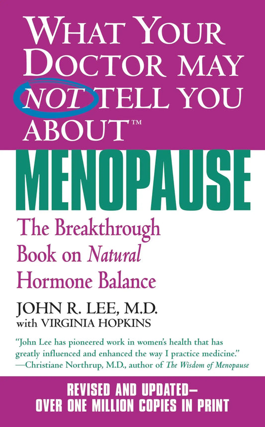 What Your Doctor May Not Tell You About Menopause (TM)