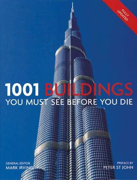 1001 Buildings You Must See Before You Die