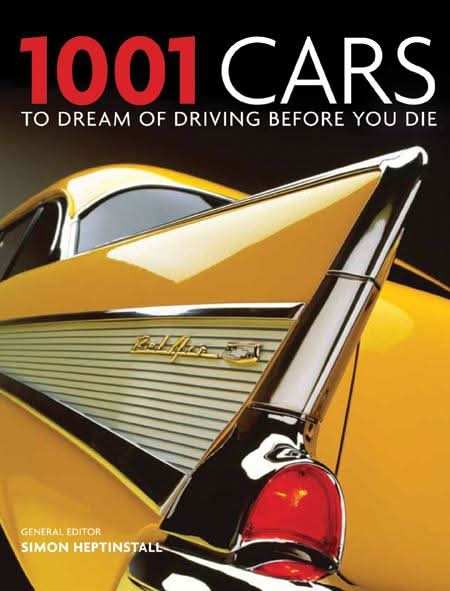 1001 Cars To Dream of Driving Before You Die