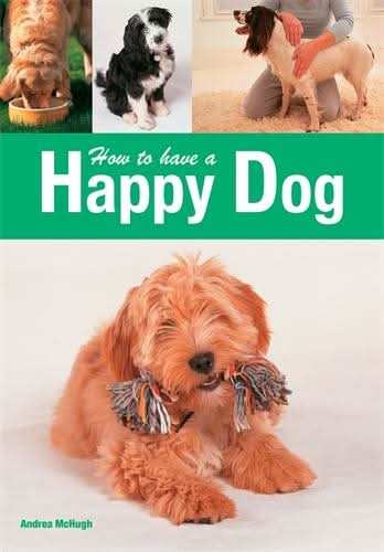 How to have a Happy Dog