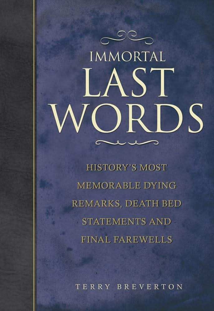 Immortal Last Words