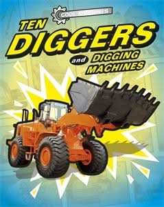 Ten Diggers and Digging Machines