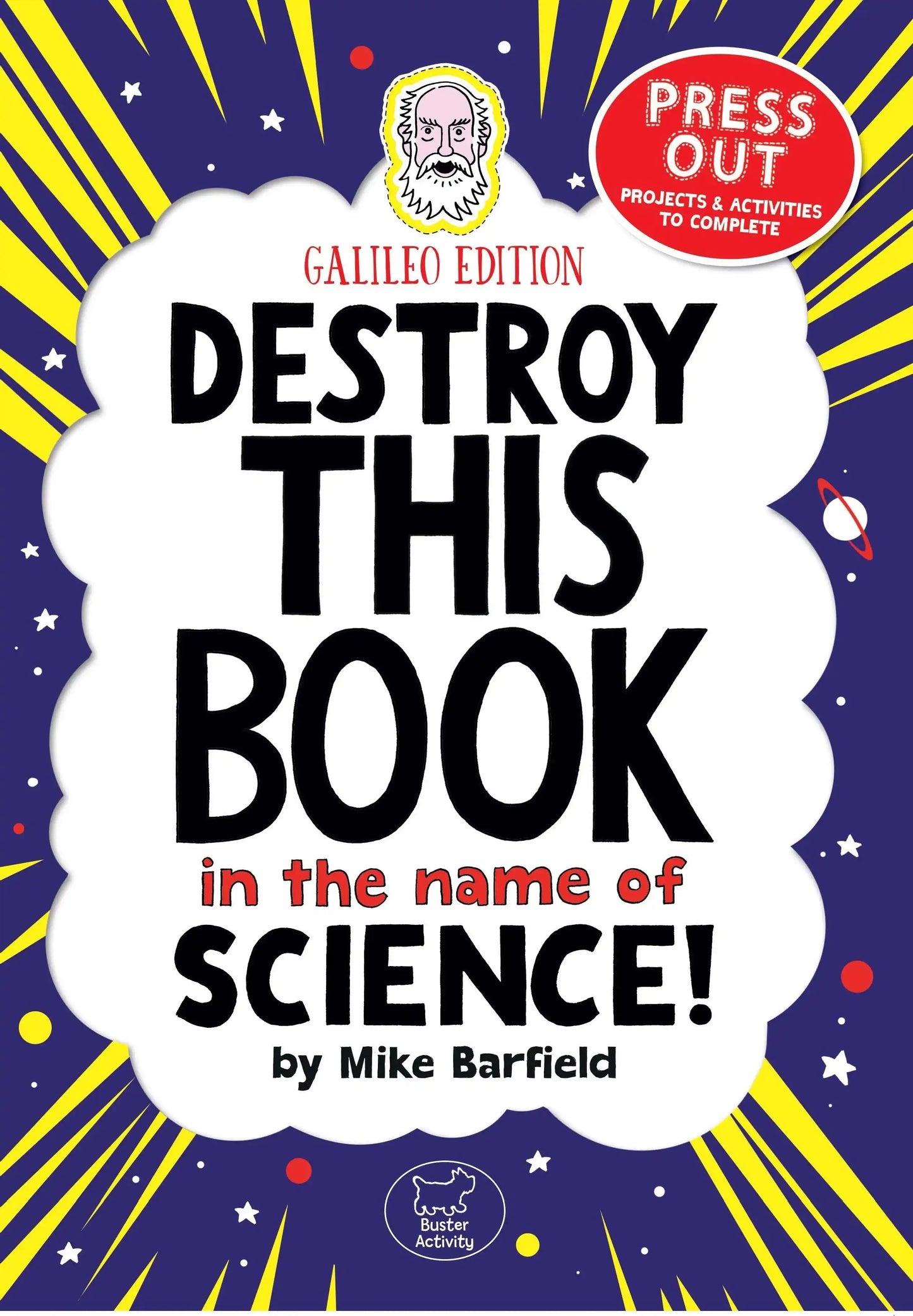 Destroy This Book In The Name of Science: Galileo Edition