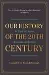 Our History of the 20th Century