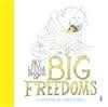 My Little Book of Big Freedoms