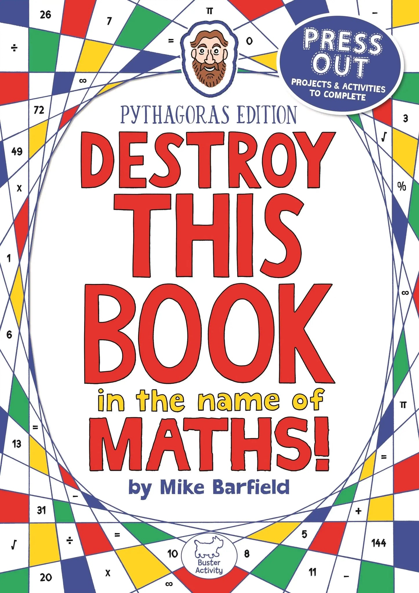 Destroy This Book in the Name of Maths: Pythagoras Edition