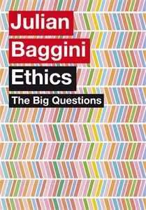 The Big Questions: Ethics