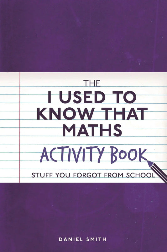 The I Used to Know That: Maths Activity Book