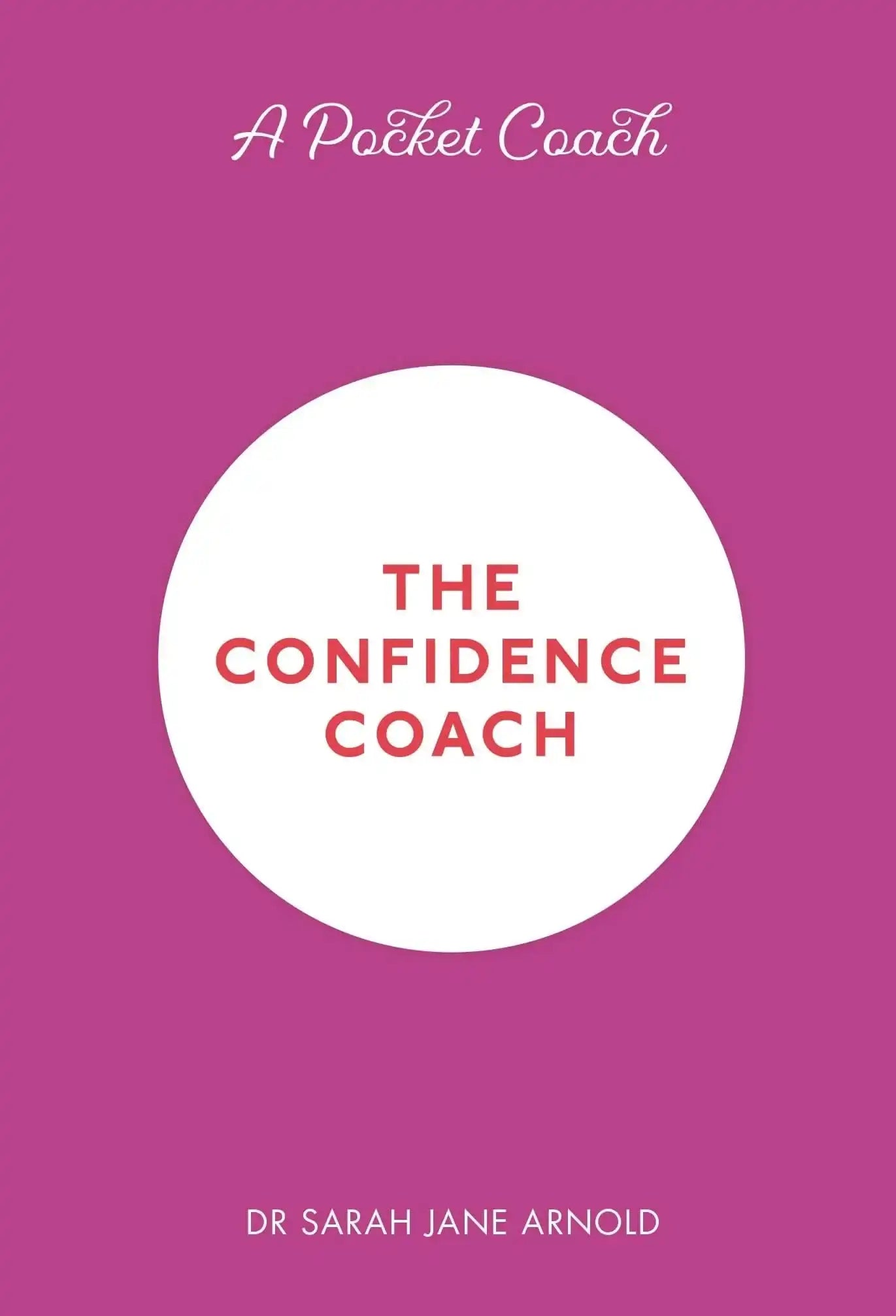 A Pocket Coach: The Confidence Coach