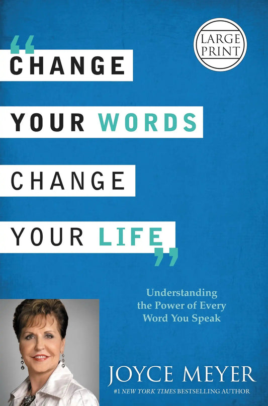 Change Your Words, Change Your Life