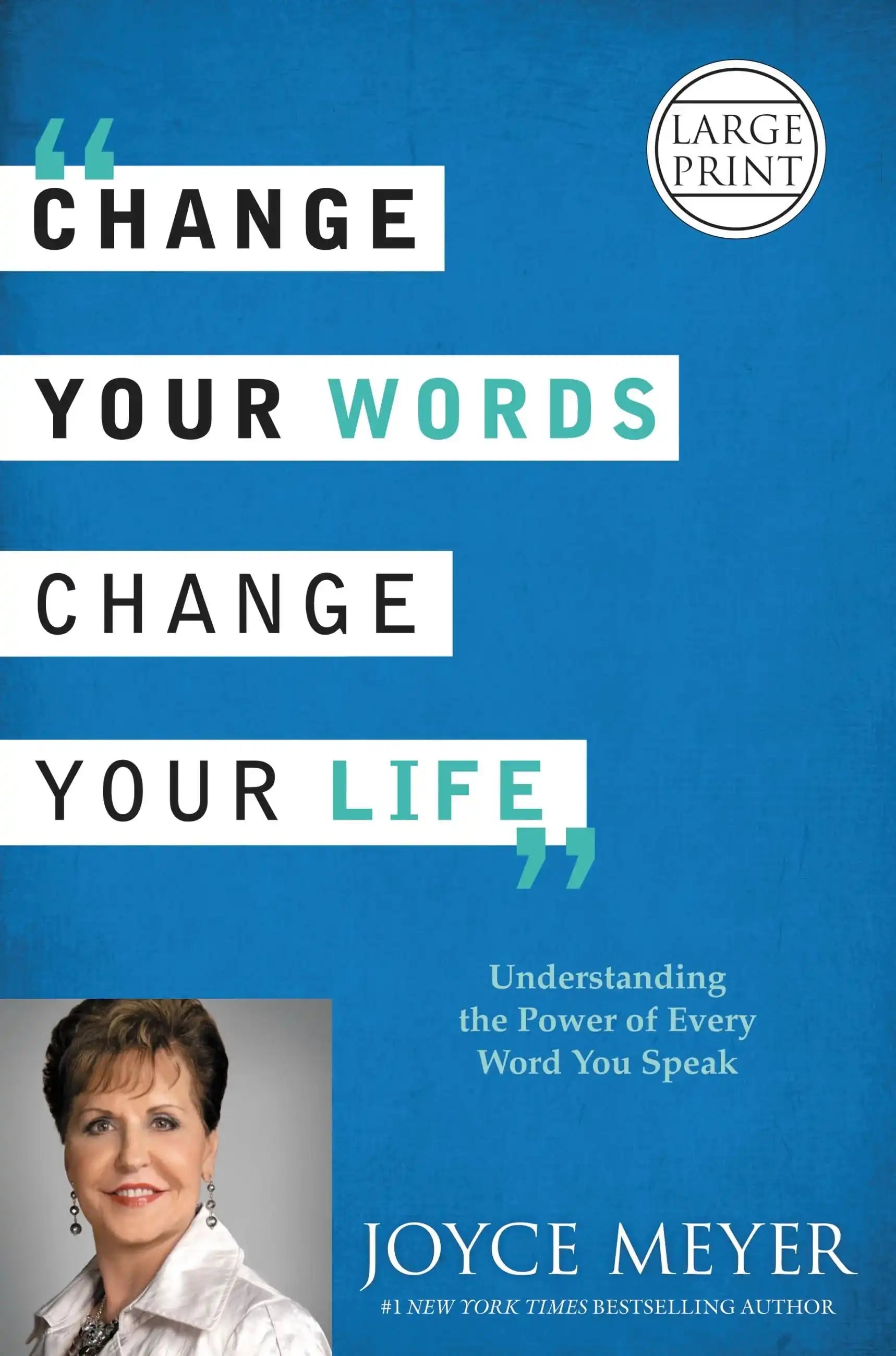 Change Your Words, Change Your Life