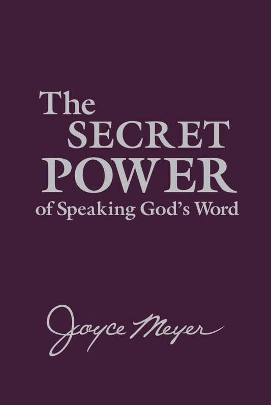 The Secret Power of Speaking God's Word>