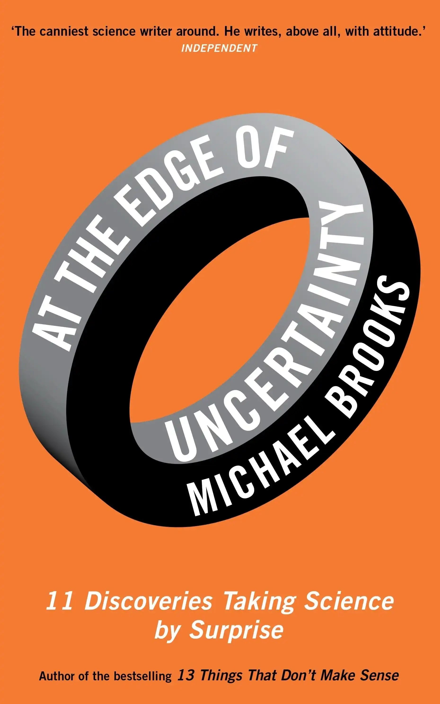 At the Edge of Uncertainty