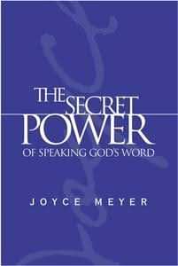 The Secret Power of Speaking God's Word>