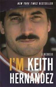 I'm Keith Hernandez>