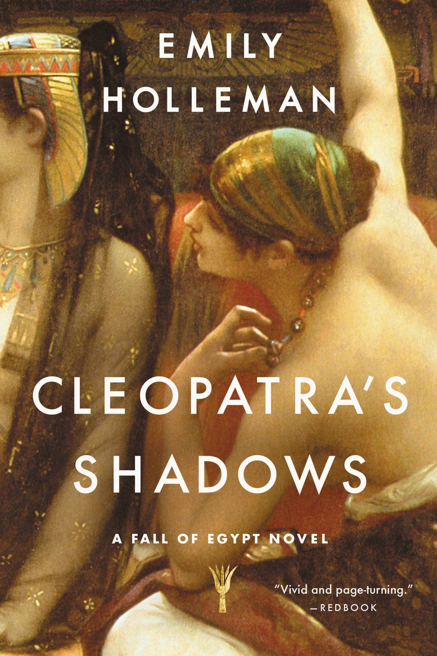 Cleopatra's Shadows>
