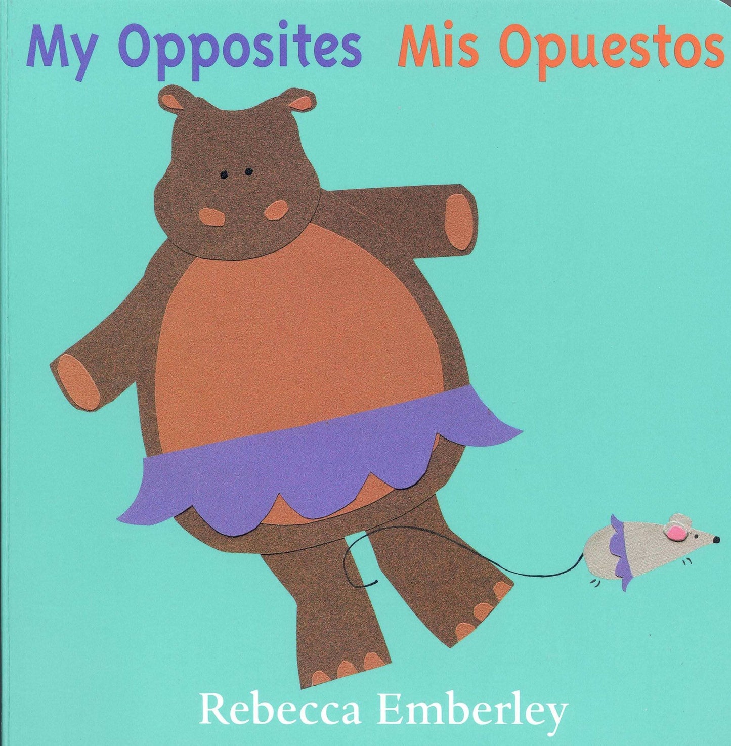 My Opposites/ Mis Opuestos