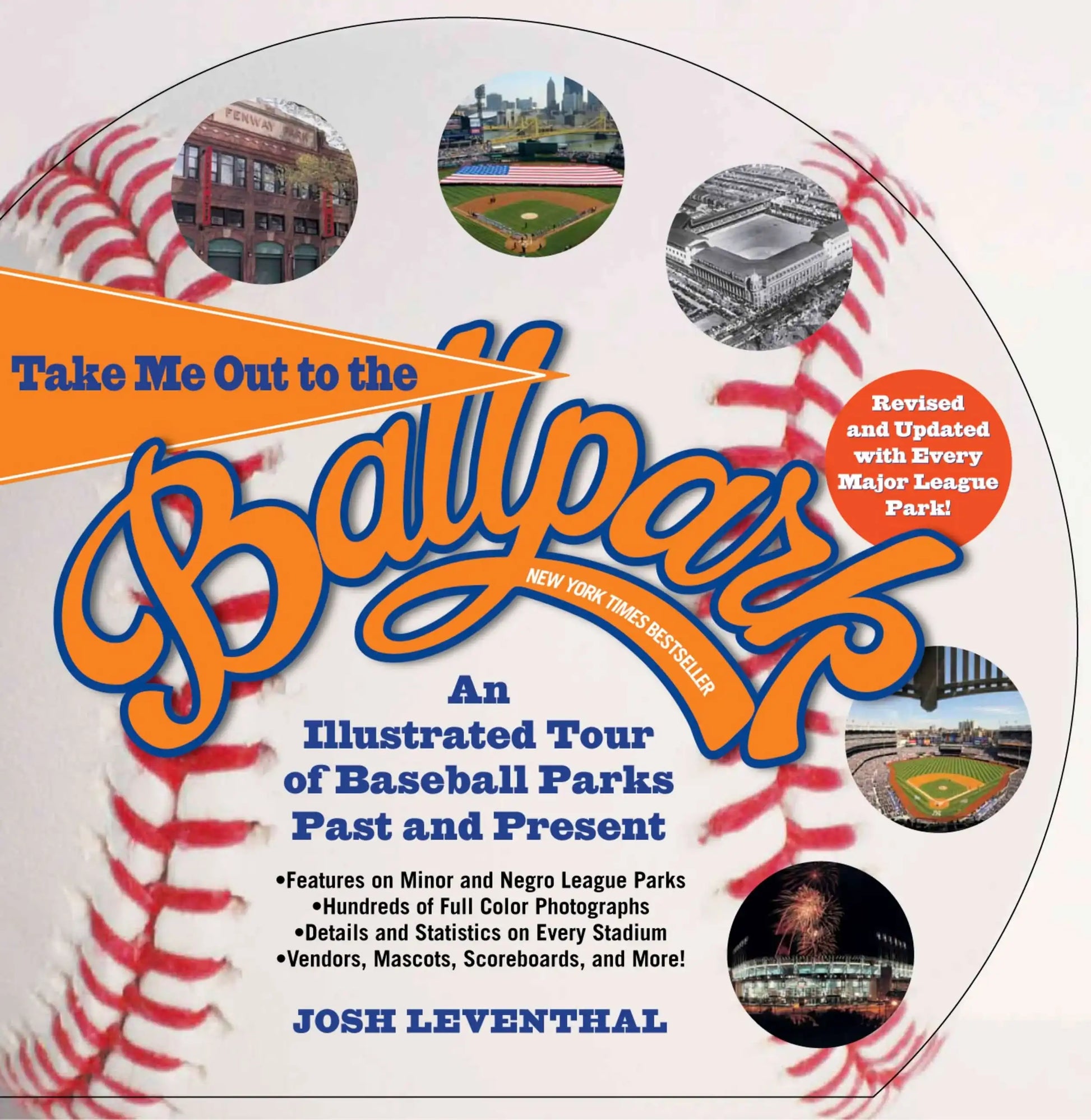 Take Me Out to the Ballpark Revised and Updated