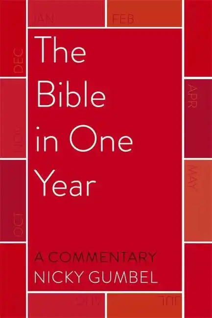 The Bible in One Year â a Commentary by Nicky Gumbel