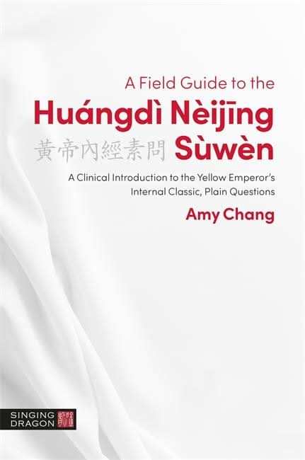 A Field Guide to the HuÃ¡ngdÃ¬ NÃ¨ijing SÃ¹wÃ¨n