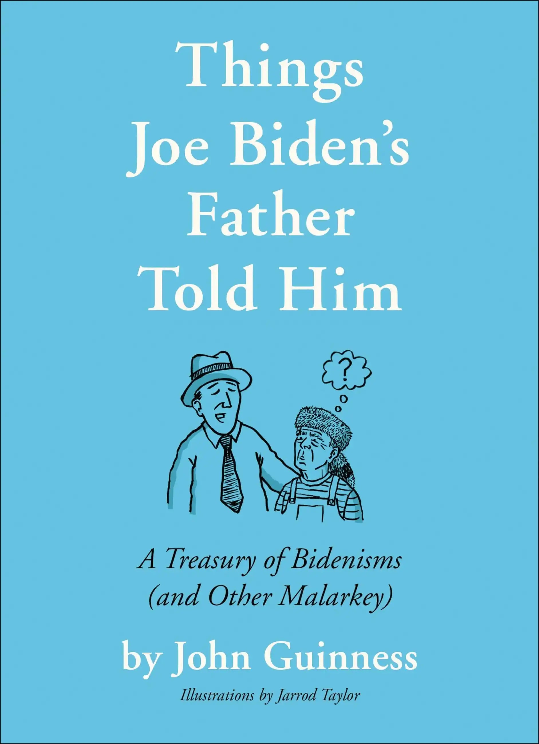 Things Joe Biden's Father Told Him