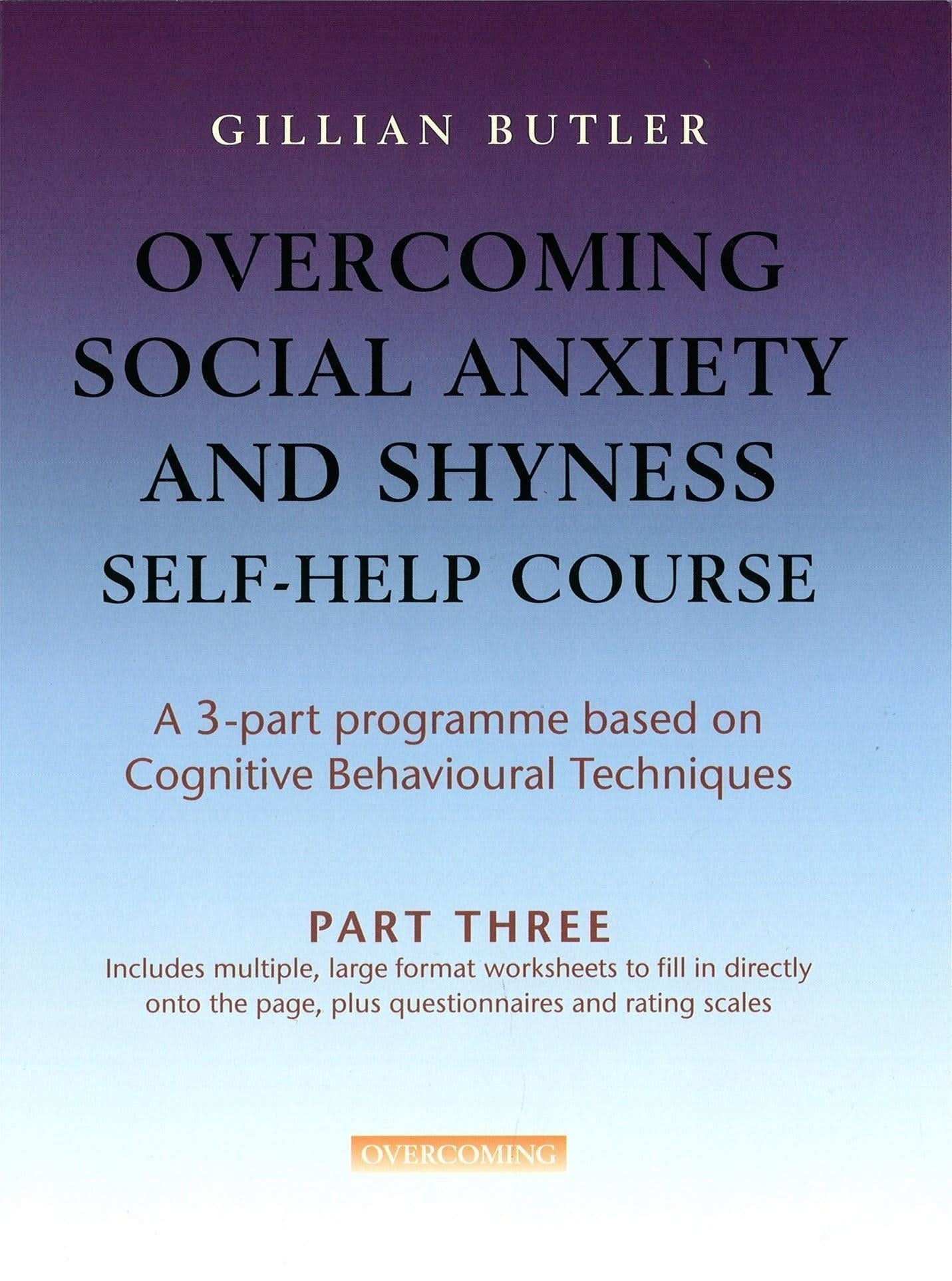 Overcoming Social Anxiety & Shyness Self Help Course: Part Three