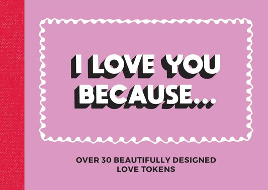 I Love You Becauseâ¦