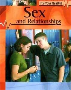 It's Your Health: Sex and Relationship