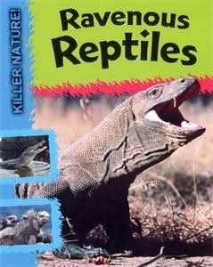 Killer Nature: Ravenous Reptiles
