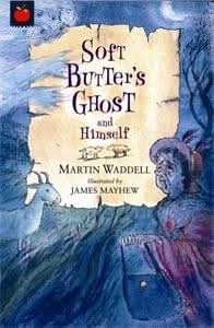 Soft Butter's Ghost and Himself