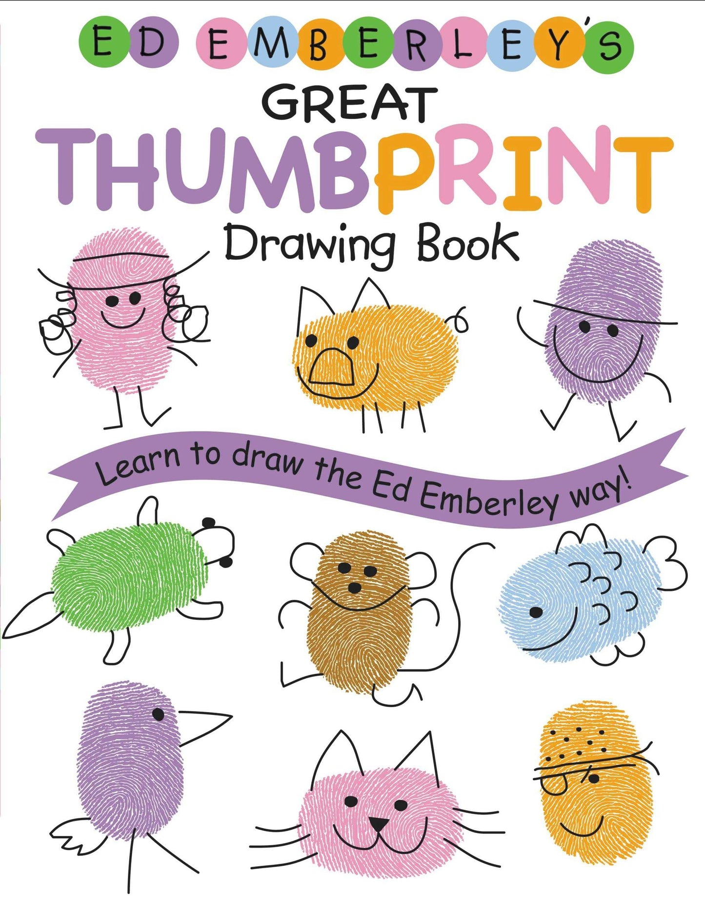 Ed Emberley's Great Thumbprint Drawing Book>