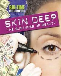 Skin Deep: The Business of Beauty