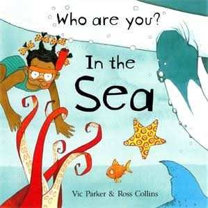 Who Are You? In The Sea
