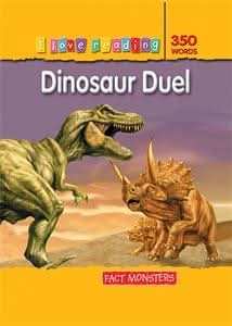 I Love Reading Fact Monsters 350 Words: Dinosaur Duel