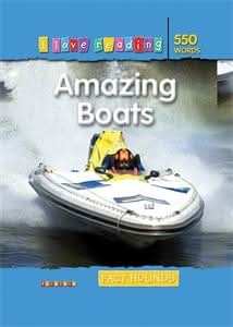 I Love Reading Fact Hounds 550 Words: Amazing Boats