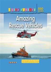 I Love Reading Fact Hounds 550 Words: Amazing Rescue Vehicles