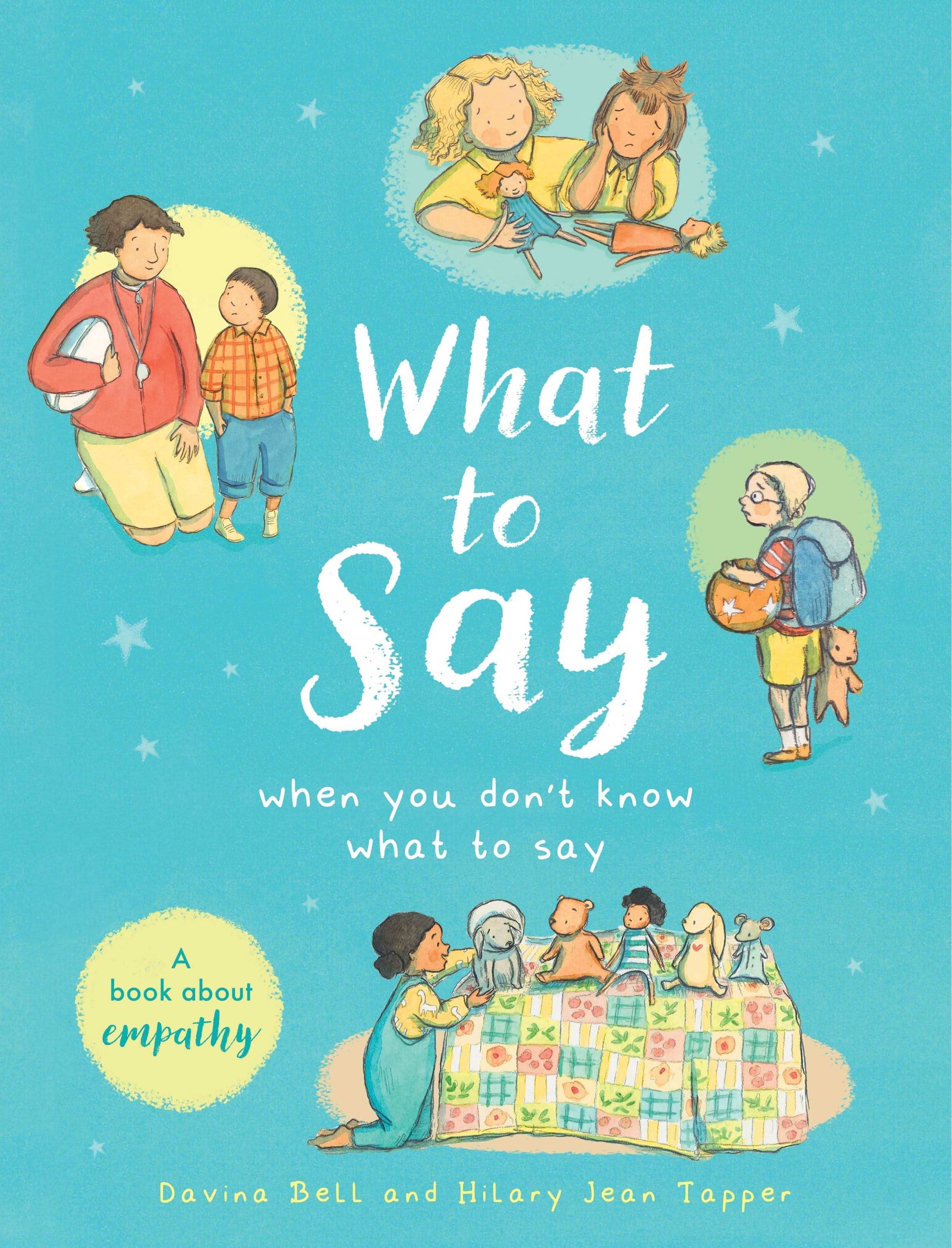 What To Say When You Don'T Know What To Say