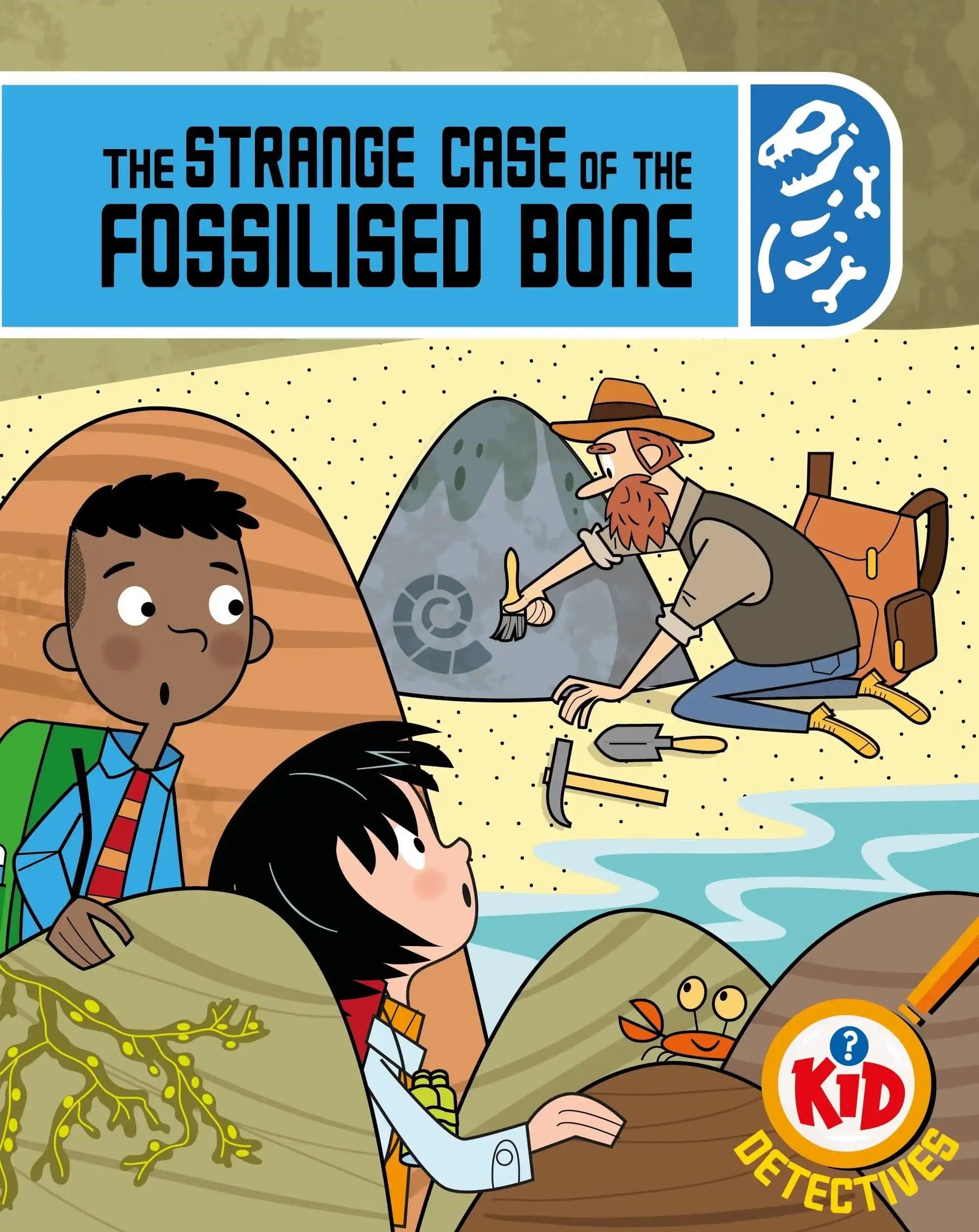 Kid Detectives: The Strange Case of The Fossilised Bone
