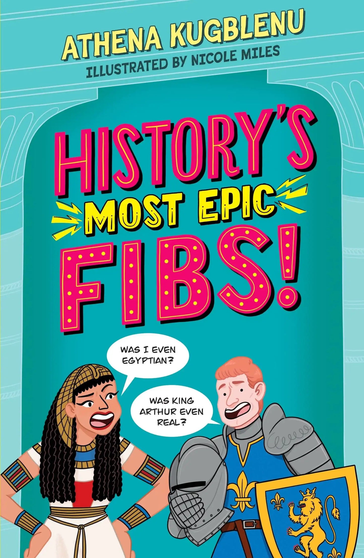 History's Most Epic Fibs: Discover The Truth Behind The WorldS Biggest Historical Whoppers