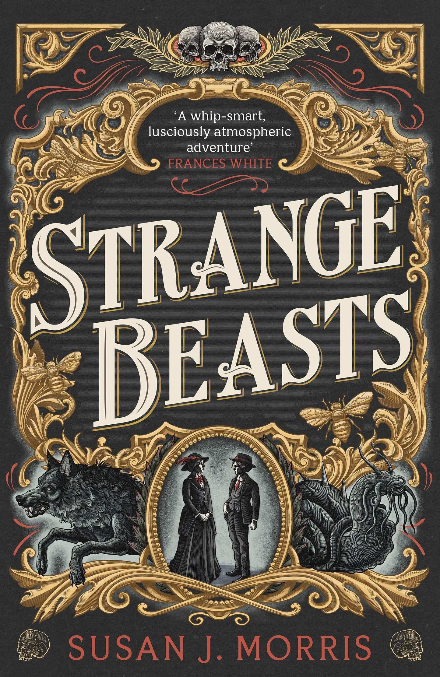 Strange Beasts:A Thrilling Gaslamp Fantasy Full of Stabby Heroines, Slow-Burn Romance And Mortal Peril