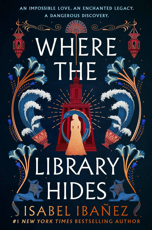 Where The Library Hides:The Achingly Romantic, Lush Sequel To What The River Knows