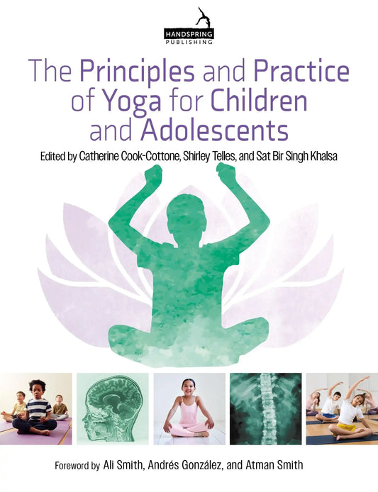 Principles And Practice of Yoga For Children And Adolescents