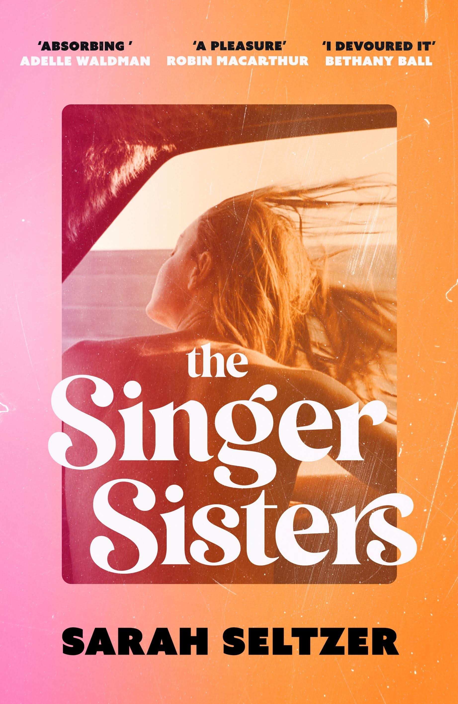 The Singer Sisters:An Escapist Family Drama Full of Glamour And Secrets
