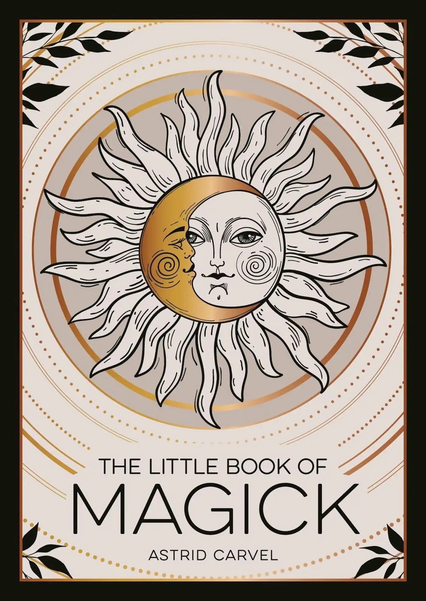The Little Book of Magick: An Introduction To Spells, Witchcraft And The Occult