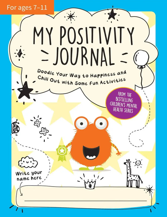 My Positivity Journal: Doodle Your Way To Happiness And Chill Out With
Some Fun Activities