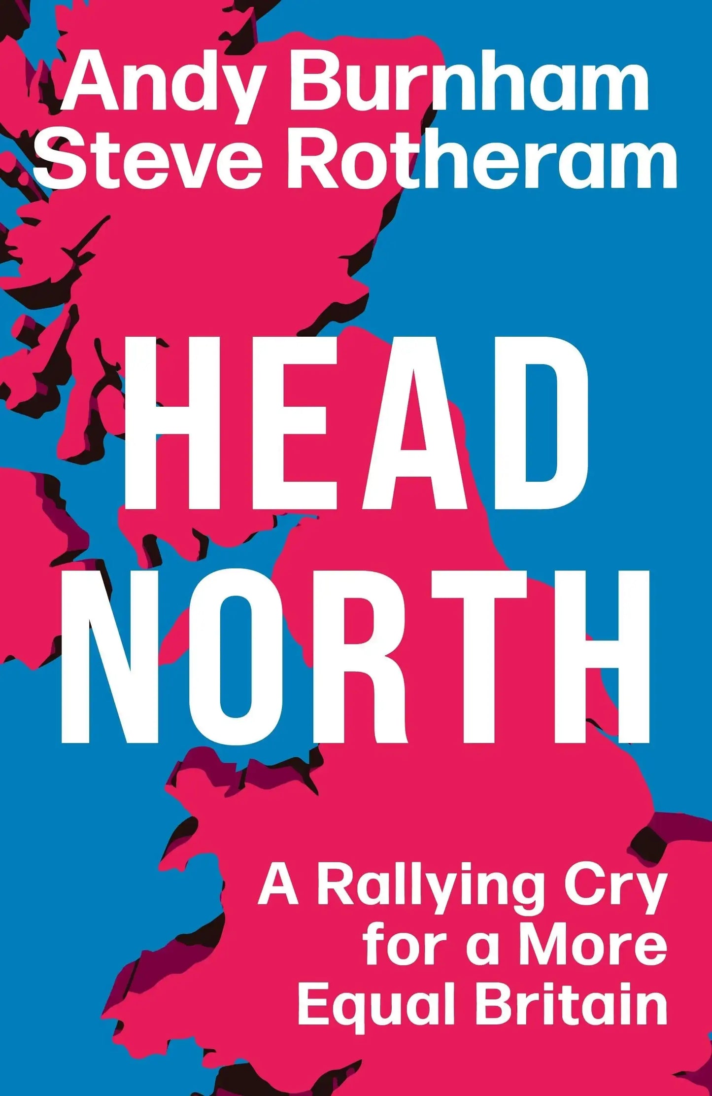 Head North: A Rallying Cry For A More Equal Britain