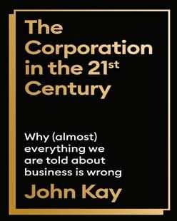 Corporation in the Twenty-First Century
