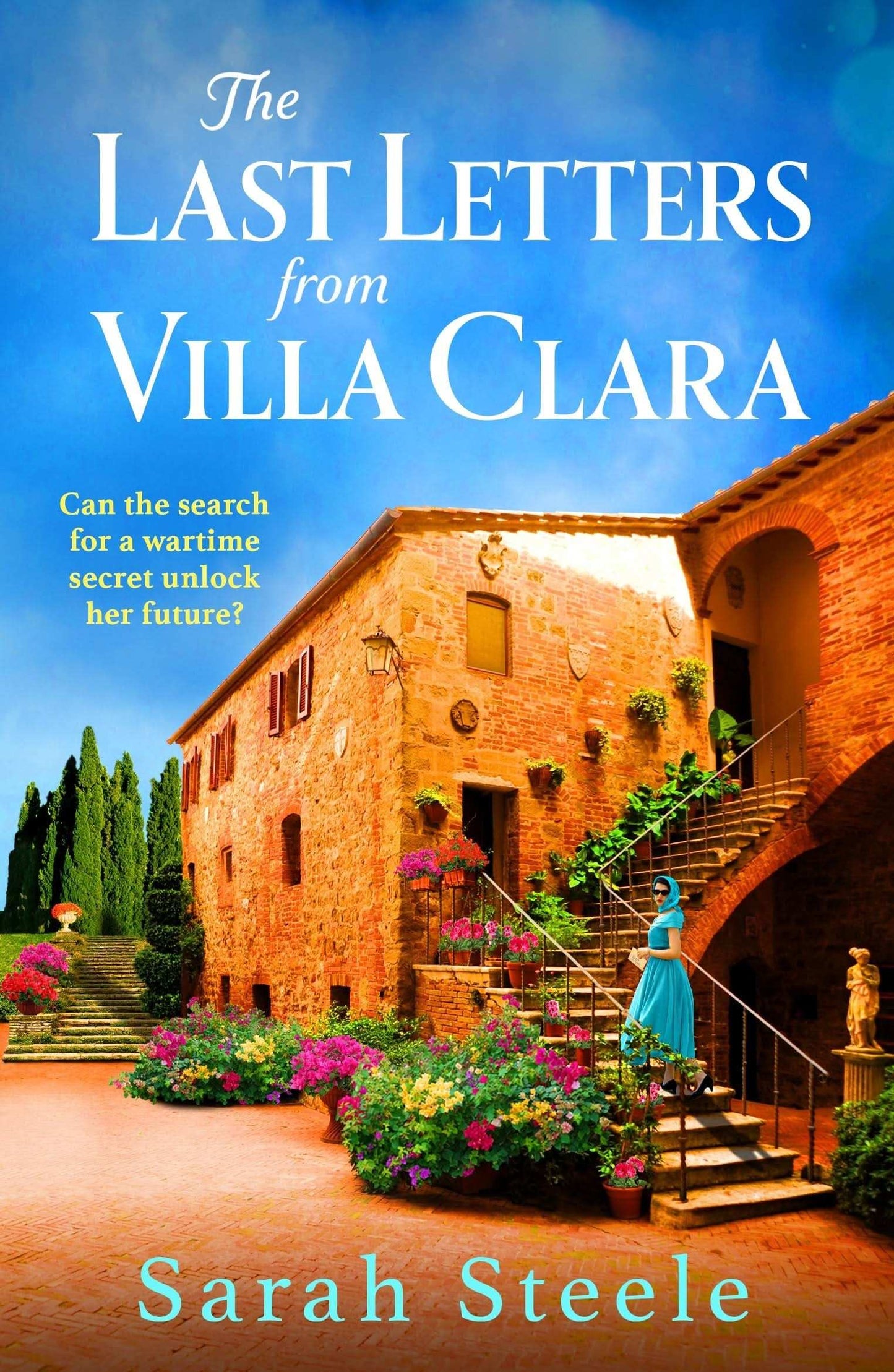 The Last Letters from Villa Clara:A moving and sweeping story of love, betrayal and sacrifice