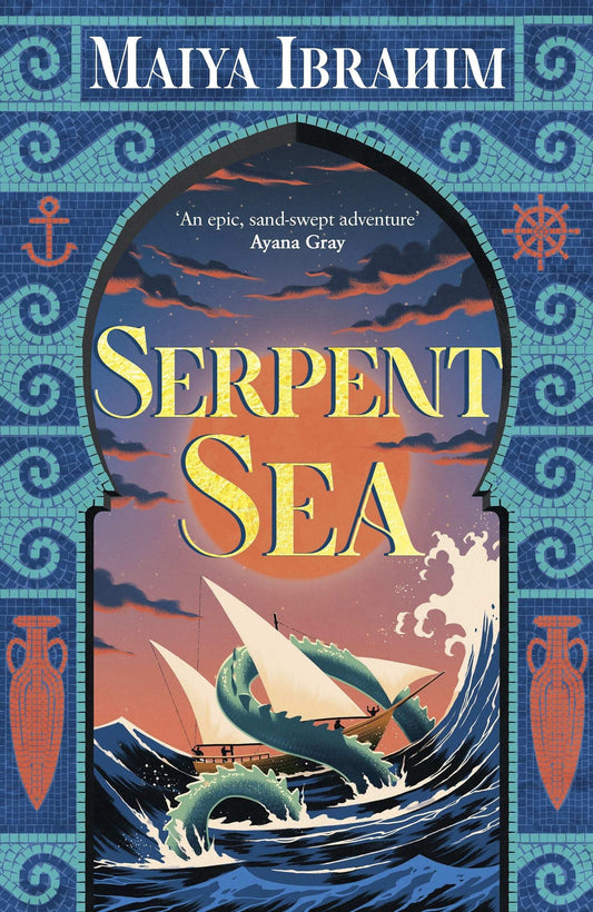 Serpent Sea:Sequel to Spice Road, the Sunday Times bestselling Arabian-inspired YA fantasy