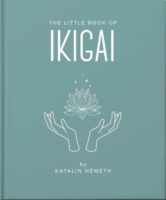 The Little Book of Ikigai
